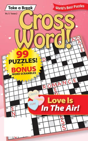 Cross Word - Love Is In The Air Vol. 5 Issue 2: 99  Puzzles & Bonus Word Scrambles, Valentine's Day, Romance, Gift Idea, Unwind, Relax, Boost Brain Power, De-Stress, Self-Care, Unplug, All Ages & Fun!