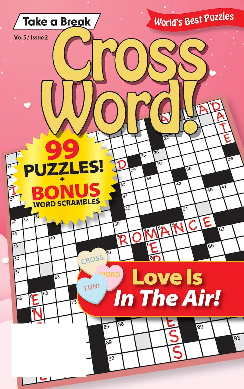 Cross Word - Love Is In The Air Vol. 5 Issue 2: 99  Puzzles & Bonus Word Scrambles, Valentine's Day, Romance, Gift Idea, Unwind, Relax, Boost Brain Power, De-Stress, Self-Care, Unplug, All Ages & Fun!